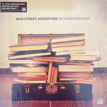 New Street Adventure: No Hard Feelings (10 Year Anniversary Limited Edition Colour Vinyl)