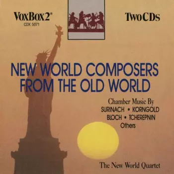 New World String Quartet: New World Composers From The Old World