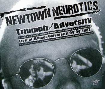 Album Newtown Neurotics: Triumph Over Adversity: Live At Brunel University 04.04.1987