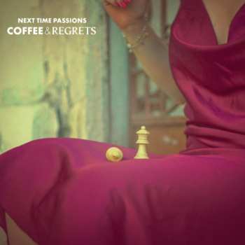 Album Next Time Passions: Coffee and Regrets 