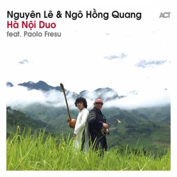 CD Nguyên Lê: Hà Nội Duo 118621