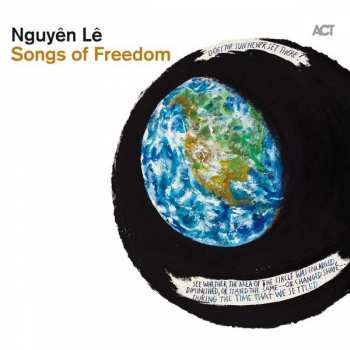 CD Nguyên Lê: Songs Of Freedom 500620