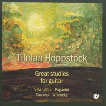 CD Tilman Hoppstock: Great Studies For Guitar - Villa-Lobos - Paganini - Carcassi - Willcocks 437803