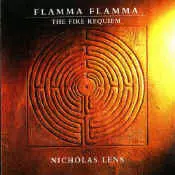 Nicholas Lens: Flamma Flamma (The Fire Requiem)