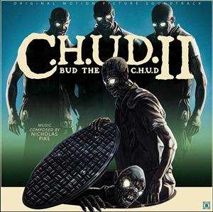 LP Nicholas Pike: C.H.U.D. II (Bud The C.H.U.D.) (Original Motion Picture Soundtrack) CLR | LTD 593211