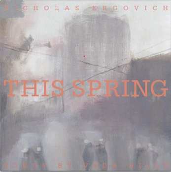 Nick Krgovich: This Spring