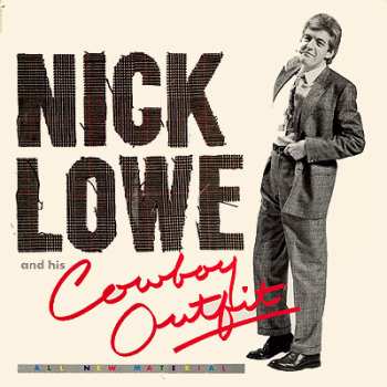 CD Nick Lowe And His Cowboy Outfit: Nick Lowe And His Cowboy Outfit 453625