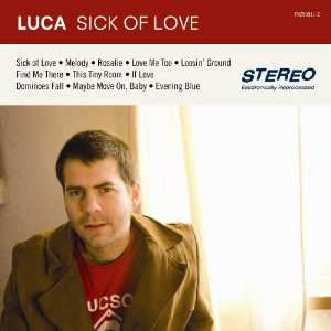 Album Nick Luca: Sick Of  Love