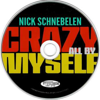 CD Nick Schnebelen: Crazy All By Myself 652262