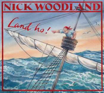 CD Nick Woodland: Land Ho! 559075