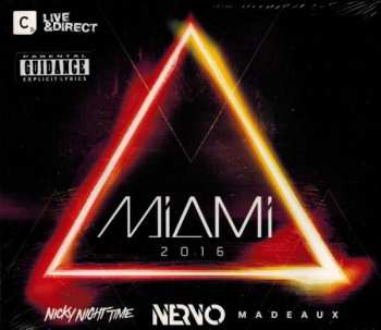 Album Nicky Night Time: Live & Direct: Miami 2016