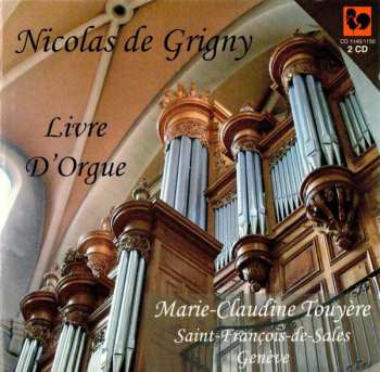 Album Nicolas De Grigny: Livre D’orgue, Marie-claudine Touyere