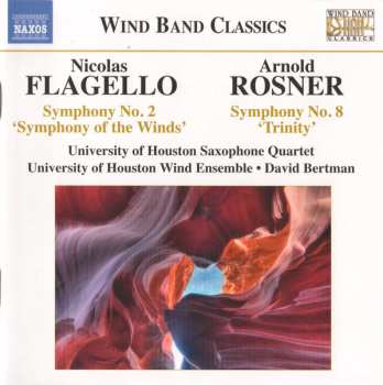 Album Arnold Rosner: Symphony No. 2 'Symphony Of The Winds' / Symphony No. 8 'Trinity'