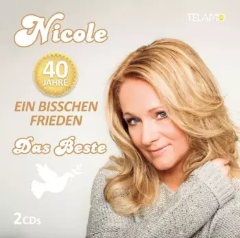 Nicole: 40 Jahre - Ein Bisschen Frieden (Das Beste)