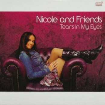 CD Nicole And Friends: Tears In My Eyes 650556