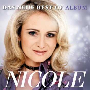 Album Nicole: Das Neue Best Of Album