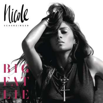 CD Nicole Scherzinger: Big Fat Lie 662601