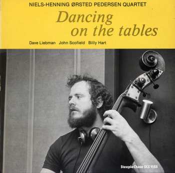 Niels-Henning Ørsted Pedersen Quartet: Dancing On The Tables