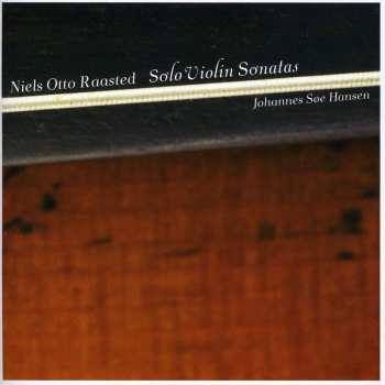 SACD Niels Otto Raasted: Solo Violin Sonatas 560508