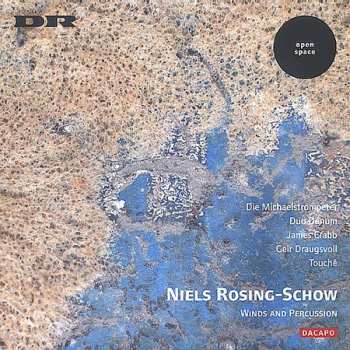 Album Niels Rosing-Schow: Winds And Percussion