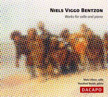 Album Niels Viggo Bentzon: Works For Cello And Piano