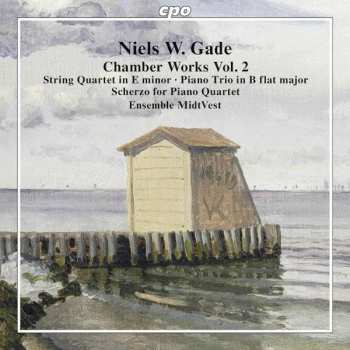 Album Niels Wilhelm Gade: Chamber Works Vol. 2