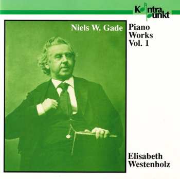 Album Niels Wilhelm Gade: Solo Piano Works Vol. 1