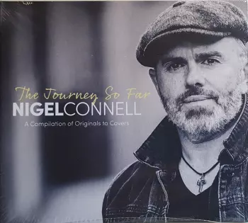 Nigel Connell: The Journey So Far