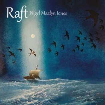 Album Nigel Mazlyn Jones: Raft