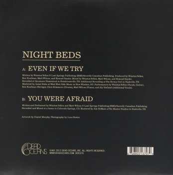 SP Night Beds: Even If We Try b/w You Were Afraid 648489