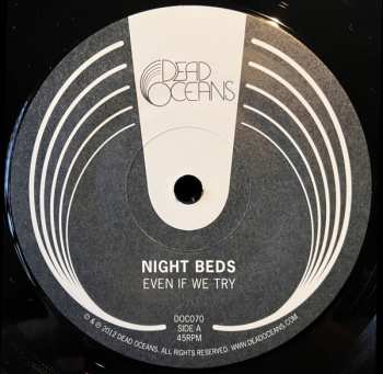 SP Night Beds: Even If We Try b/w You Were Afraid 648489