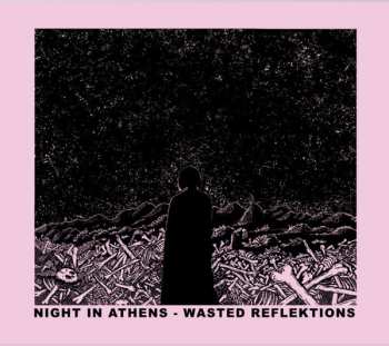 Album Night In Athens: Wasted Reflektions