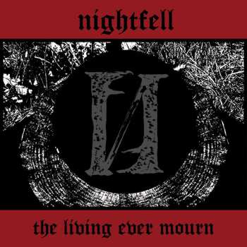 Album Nightfell: The Living Ever Mourn