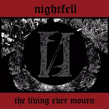 Nightfell: The Living Ever Mourn