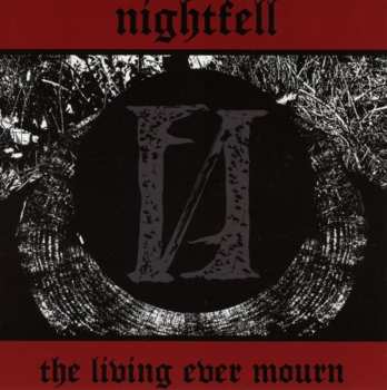 CD Nightfell: The Living Ever Mourn 592461