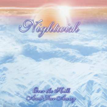 CD Nightwish: Over The Hills And Far Away LTD 597960