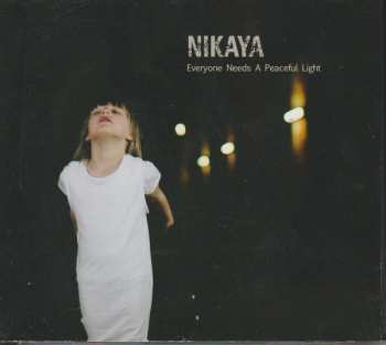 Nikaya: Everyone Needs A Peaceful Light