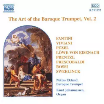 The Art Of The Baroque Trumpet, Vol. 2