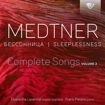 Album Nikolai Medtner: Sämtliche Lieder Vol.2 "sleeplessness"