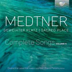 CD Nikolai Medtner: Sämtliche Lieder Vol.4 "geweihter Platz / Sacred Place" 621095