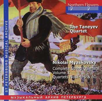 CD Nikolai Myaskovsky: Complete String Quartets, Vol 2: Quartets Nos. 4, 5 & 6 455643