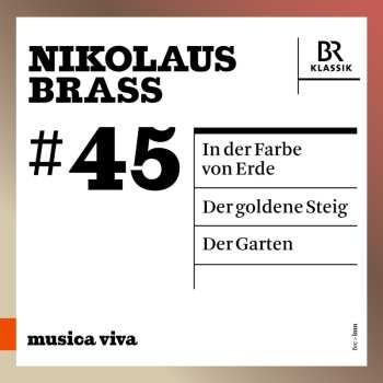 CD Nikolaus Brass: Der Goldene Steig Für Sopran & Orchester 618911