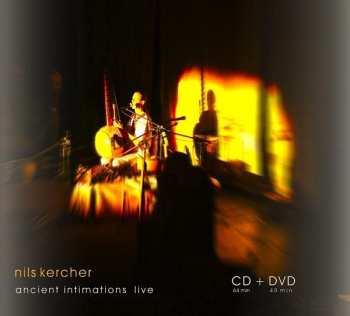 CD/DVD Nils Kercher: Ancient Intimations Live 630042