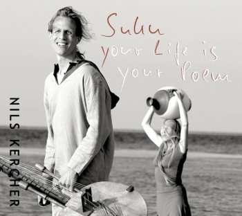 Album Nils Kercher: Suku - Your Life Is Your Poem 