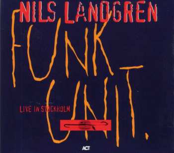 CD Nils Landgren Unit: Live In Stockholm 541414