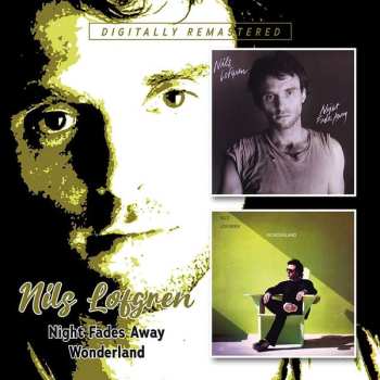 Album Nils Lofgren: Night Fades Away / Wonderland