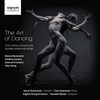 Album Toby Young: The Art Of Dancing: 21st-century Concertos For Trumpet, Piano And Strings