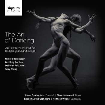 CD Toby Young: The Art Of Dancing: 21st-century Concertos For Trumpet, Piano And Strings 641433