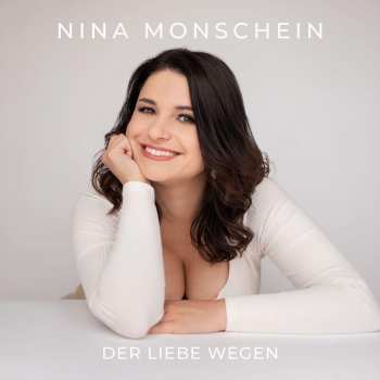 CD Nina Monschein: Der Liebe Wegen 621838