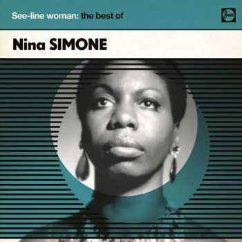 Album Nina Simone: See-Line Woman: The Best Of 